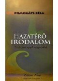 Pomogáts Béla - Hazatérő irodalom