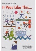 Janikovszky Éva - It Was Like This…