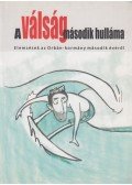 Kiss Ambrus,Krausz Péter (szerk.) - A válság második hulláma