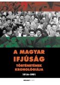 Gergely Ferenc - A magyar ifjúság történetének kronológiája