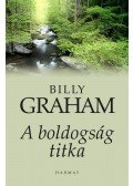 Billy Graham - A boldogság titka