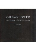 Orbán Ottó - Az éjnek rémjáró szaka
