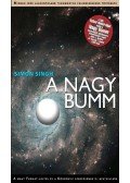 Singh, Simon - A Nagy Bumm