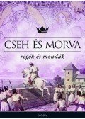 Alena Jezková - Cseh és morva regék és mondák