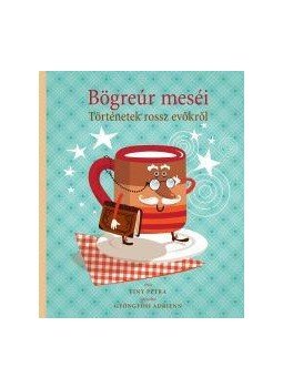 Finy Petra - Bögre úr meséi - történetek rossz evőknek, null 2010 antikvár könyv