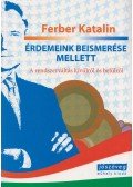 Ferber Katalin - Érdemeink beismerése mellett