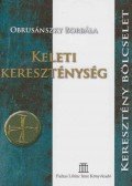 OBRUSÁNSZKY BORBÁLA - Keleti kereszténység