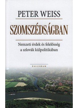 Weiss, Peter - Szomszédságban, Pozsony 2013 antikvár könyv
