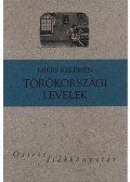 Mikes Kelemen - Törökországi levelek