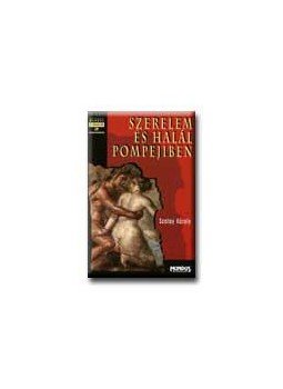 Szalay Károly - Szerelem és halál Pompejiben, null 1998 antikvár könyv