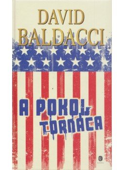 David BALDACCI - A pokol tornáca David BALDACCI - A pokol tornáca, Budapest 2012 antikvár könyv