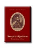 Szabó Péter,G. Etényi Nóra,Horn Ildikó - Koronás fejedelem