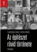 Szentkirályi Zoltán,Détshy Mihály - AZ ÉPÍTÉSZET RÖVID TÖRTÉNETE I-II