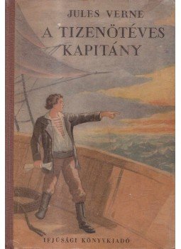 Jules Verne - A tizenöt éves kapitány Jules Verne - A tizenöt éves kapitány, Budapest 1955 antikvár könyv