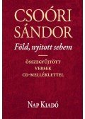 Csoóri Sándor - Föld, nyitott sebem