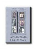 Jónás Tamás - Apáimnak, fiaimnak