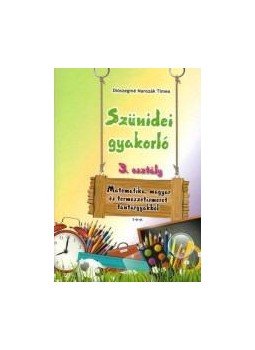 Diószeginé Nanszák Tímea - SZÜNIDEI GYAKORLÓ 3. OSZTÁLY, null 2015 antikvár könyv