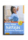 Froböse, Ingo dr. - NINCS TÖBBÉ HÁTFÁJÁS - AZ ÚJ HÁTTORNA SEGÍTSÉGÉVEL