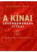 Too, Lillian - A kínai jövendőmondás titkai