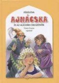Fésüs Éva - Ajnácska és az aligvári cselszövők
