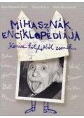 Jean,Bernard Pouy,Serge Bloch,Anne Blanchard - MIHASZNÁK ENCIKLOPÉDIÁJA - KOMISZ KÖLYKÖKBŐL ZSENIK -