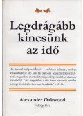 Alexander Oakwood - Legdrágább kincsünk az idő