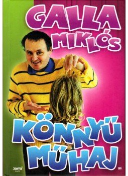 GALLA MIKLÓS - Könnyű műhaj GALLA MIKLÓS - Könnyű műhaj, Budapest 2011 antikvár könyv