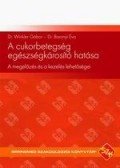 DR.WINKLER GÁBOR,Dr. Baranyi Éva - A cukorbetegség egészségkárosító hatásaA megelőzés és a kezelés lehetőségei