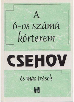 Anton Pavlovics Csehov - A 6-os számú kórterem és más írások Anton Pavlovics Csehov - A 6-os számú kórterem és más írások, Budapest 1994 antikvár könyv