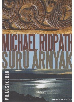 Michael Ridpath - Sűrű árnyak Michael Ridpath - Sűrű árnyak, Budapest 2011 antikvár könyv