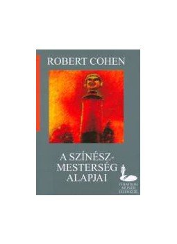 Cohen, Robert - A színészmesterség alapjai, null 0 antikvár könyv