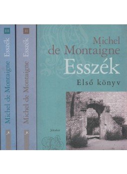 Montaigne, Michel De - Esszék I-III. Montaigne, Michel De - Esszék I-III., Pécs 2013 antikvár könyv