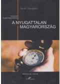 Novák Zoltán,Szentpéteri Nagy Richard - A nyugattalan Magyarország