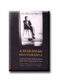 Petri György - A SZABADSÁG HAGYOMÁNYA A MAGYAR POLITIKAI KÖLTÉSZET