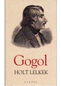 Gogol, Nyikolaj Vaszilijevics - Holt lelkek
