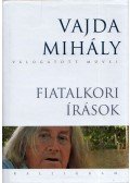 Vajda Mihály - Fiatalkori írások