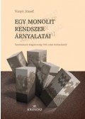 Vonyó József - Egy monolit rendszer árnyalatai. Tanulmányok Magyarország 1945 utáni történelméről