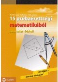 Fröhlich Lajos,Ruff János,Tóth Julianna - 15 próbaérettségi matematikából