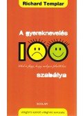 Richard Templar - A gyereknevelés 100 szabálya