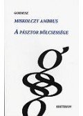 Miskolczy Ambrus - A pásztor bölcsessége