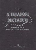  - A trianoni diktátum