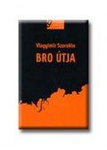 Vlagyimir Szorokin - Bro útja