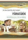 Dr. Henry Cloud,Dr. John Townsend - Párhatárok