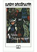 Francois Villon - Villon összes versei
