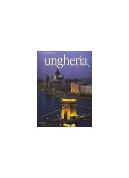 Claudia Sugliano - Ungheria - Magyarország olasz nyelvű - I luoghi e la storia, null 2010 antikvár könyv