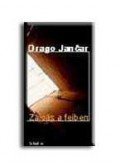 Jancar, Drago - Zajgás a fejben