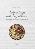 Faragó Laura - Szép illatja száll a víg szívemre