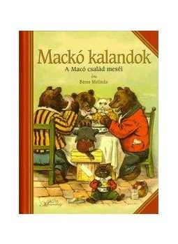 Béres Melinda - MACKÓ KALANDOK, null 0 antikvár könyv