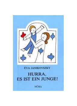 Janikovszky Éva - Hurra, es ist ein Junge Janikovszky Éva - Hurra, es ist ein Junge, null 2010 antikvár könyv