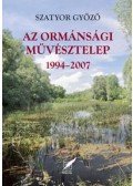 Szatyor Győző - Az Ormánsági Művésztelep 1994-2007